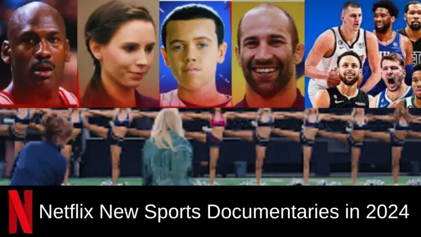 Netflix New Sports Documentaries in 2024