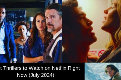 Best Thrillers to Watch on Netflix Right Now July 2024