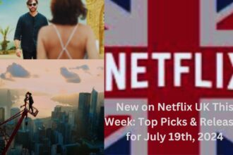 New on Netflix UK This Week Top Picks Releases for July 19th 2024 1