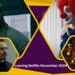 Leaving Netflix November 2024