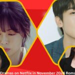 New K-Dramas on Netflix in November 2024 Romance