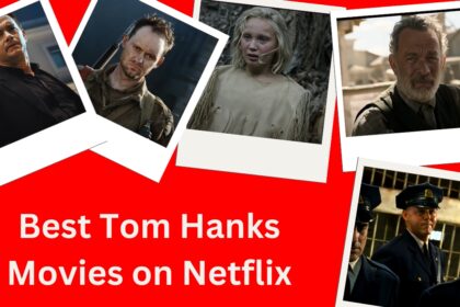 Best Tom Hanks Movies on Netflix