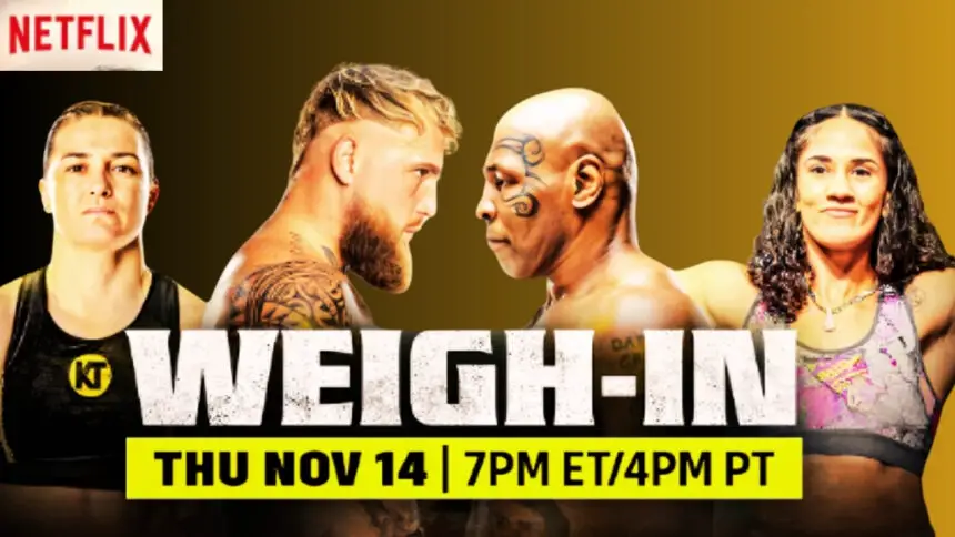 Join the Jake Paul vs. Mike Tyson Weigh-In Live on Netflix YouTube