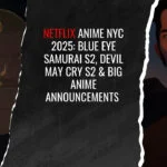 Netflix Anime NYC 2025: Blue Eye Samurai S2, Devil May Cry S2 & Big Anime Announcements